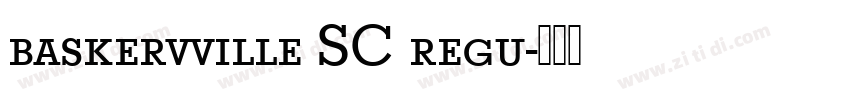 baskervville SC regu字体转换